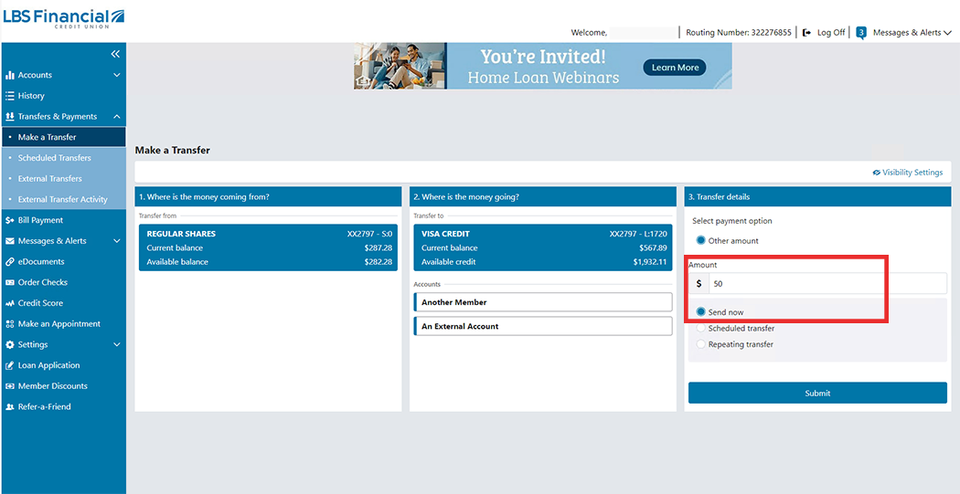 Image of LBS Financial's Online Banking Make a Transfer page. Where is the Money Coming From: Savings account selected. Where is the Money Going to: Visa Credit selected. Payment entered of $50 and Send Now selected.